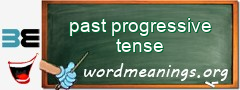 WordMeaning blackboard for past progressive tense